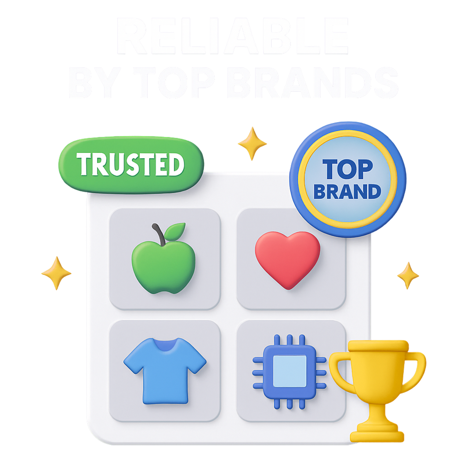 Reliable by Top Brands